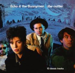 Echo And The Bunnymen : The Cutter